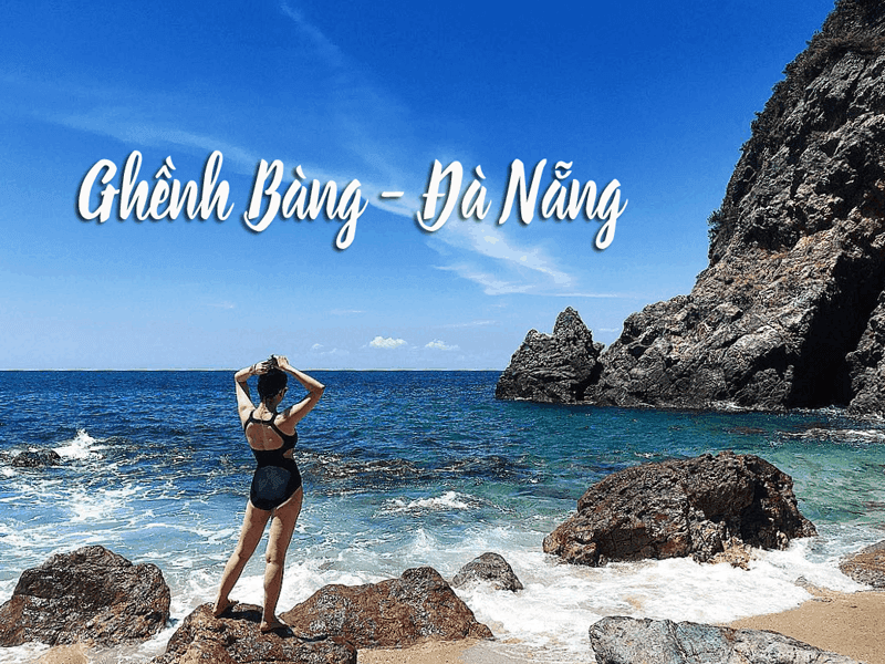 “Chinh phục Ghềnh Bàng Đà Nẵng” - Trải nghiệm không gian hoang sơ