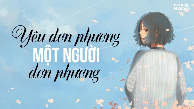 Top 17 Bản nhạc hay dành cho trái tim đơn phương