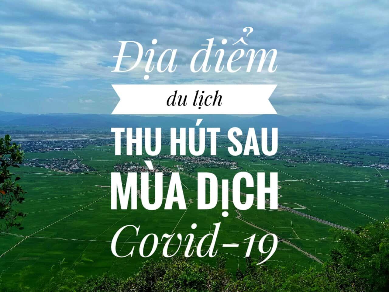 Lựa chọn điểm đến du lịch hấp dẫn sau đại dịch Covid-19