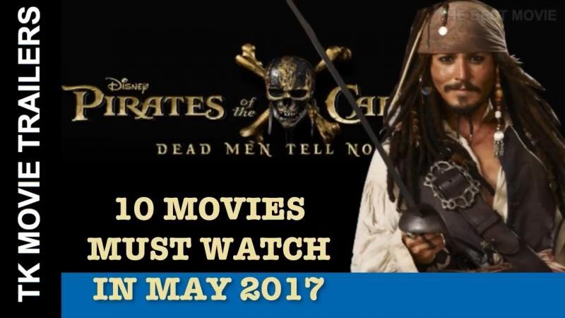 Top 10 bộ phim đình đám tháng 5/2017 - Cập nhật mới