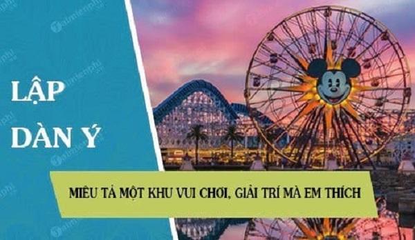 Top 10 cách viết dàn ý văn tả khu vui chơi giải trí phổ biến (dành cho học sinh lớp 5)